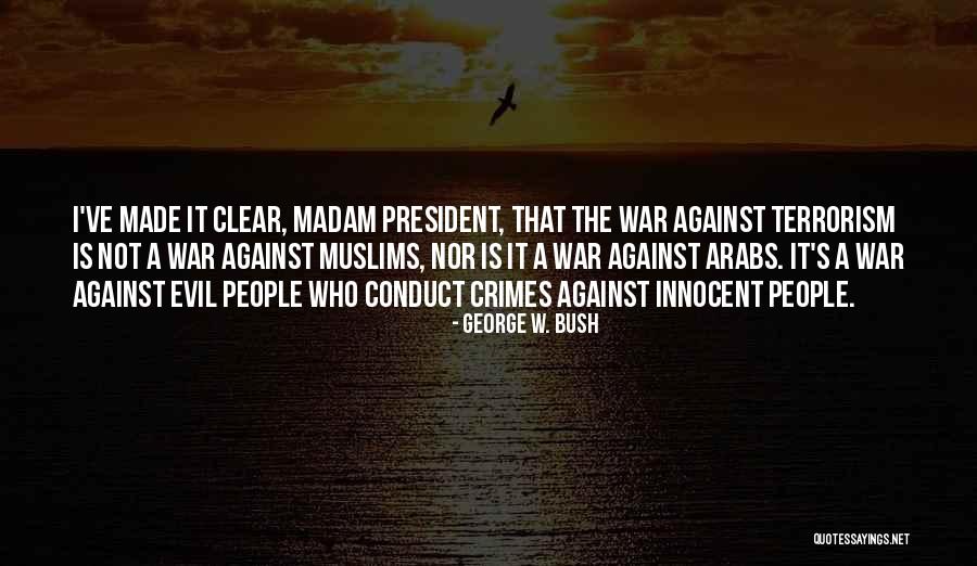 War Crimes Quotes By George W. Bush