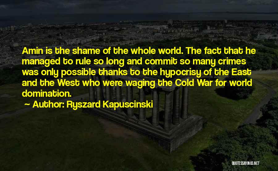 War Crimes Quotes By Ryszard Kapuscinski