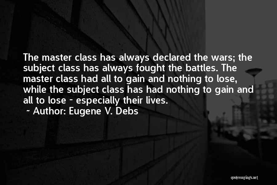 War Declared Quotes By Eugene V. Debs