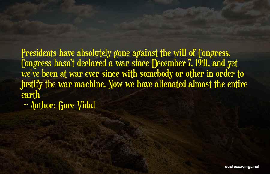 War Declared Quotes By Gore Vidal