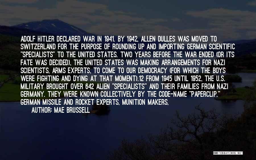 War Declared Quotes By Mae Brussell
