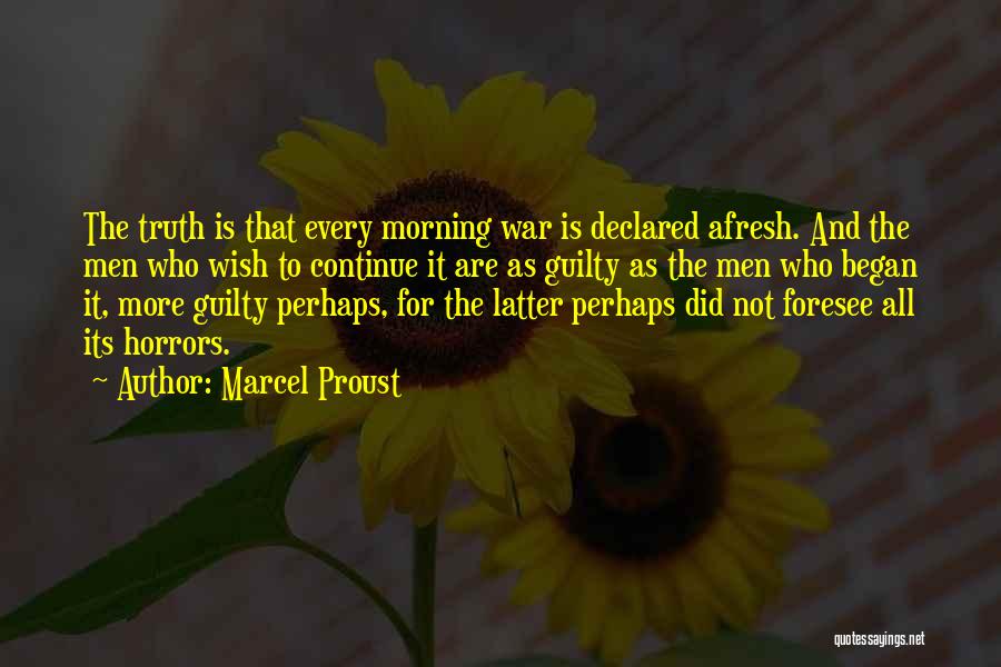 War Declared Quotes By Marcel Proust