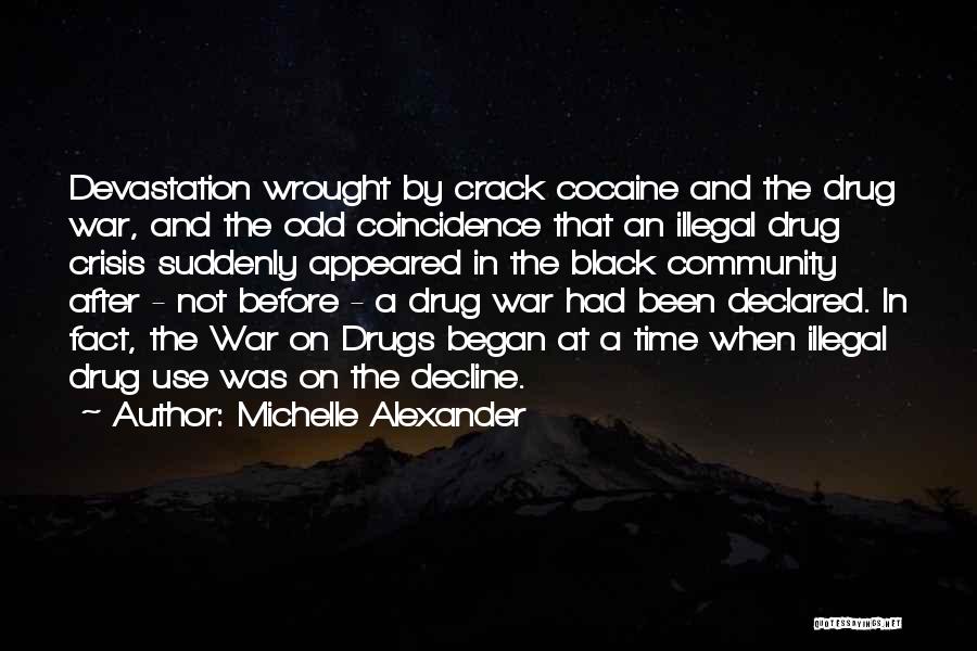 War Declared Quotes By Michelle Alexander