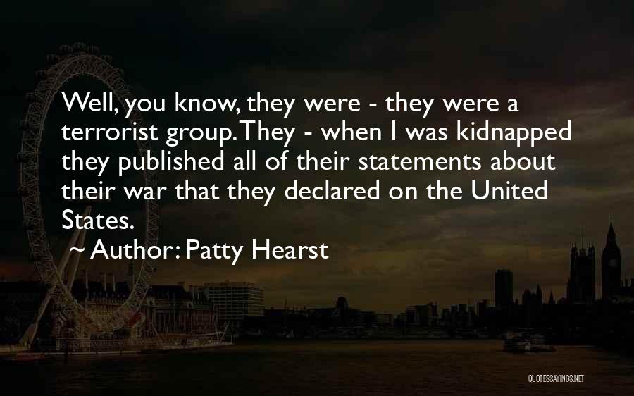 War Declared Quotes By Patty Hearst