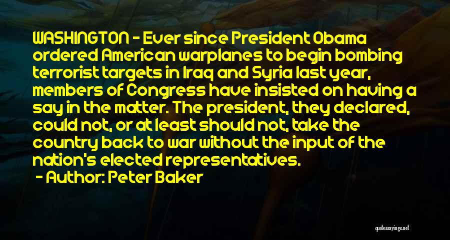 War Declared Quotes By Peter Baker