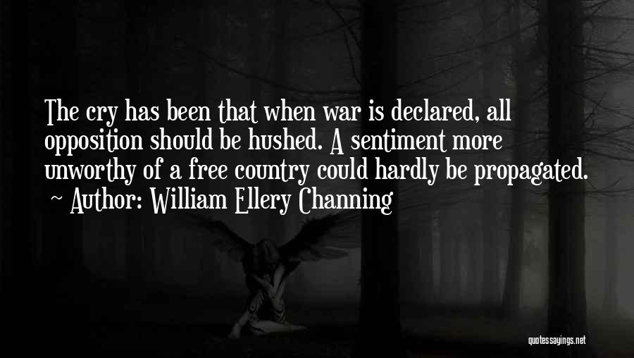 War Declared Quotes By William Ellery Channing