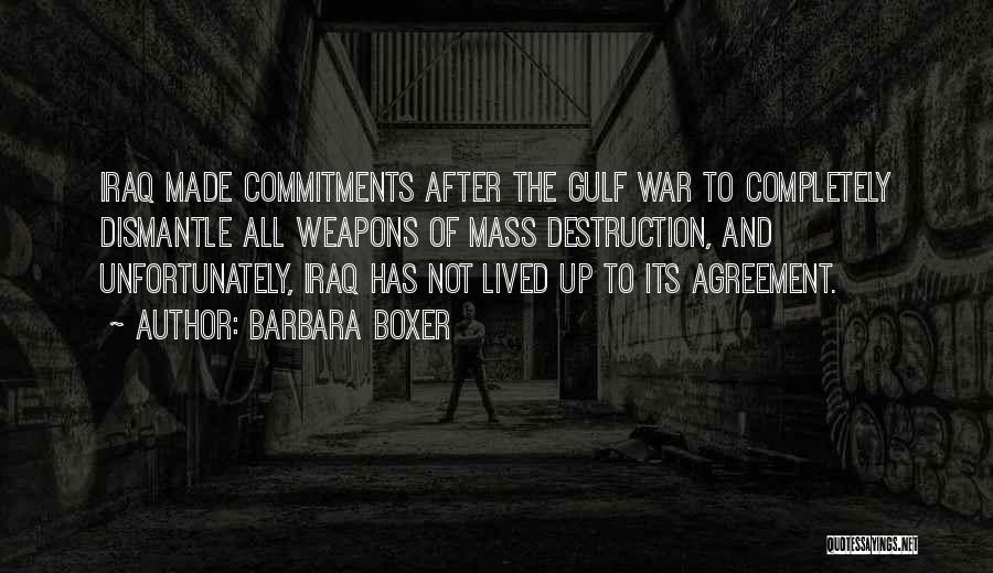 War Destruction Quotes By Barbara Boxer