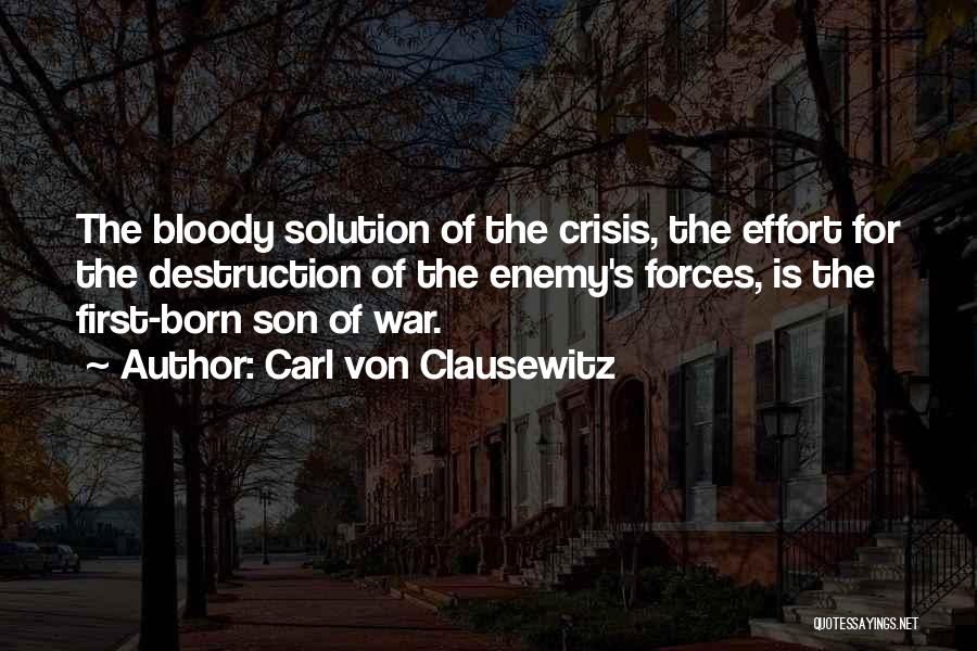 War Destruction Quotes By Carl Von Clausewitz