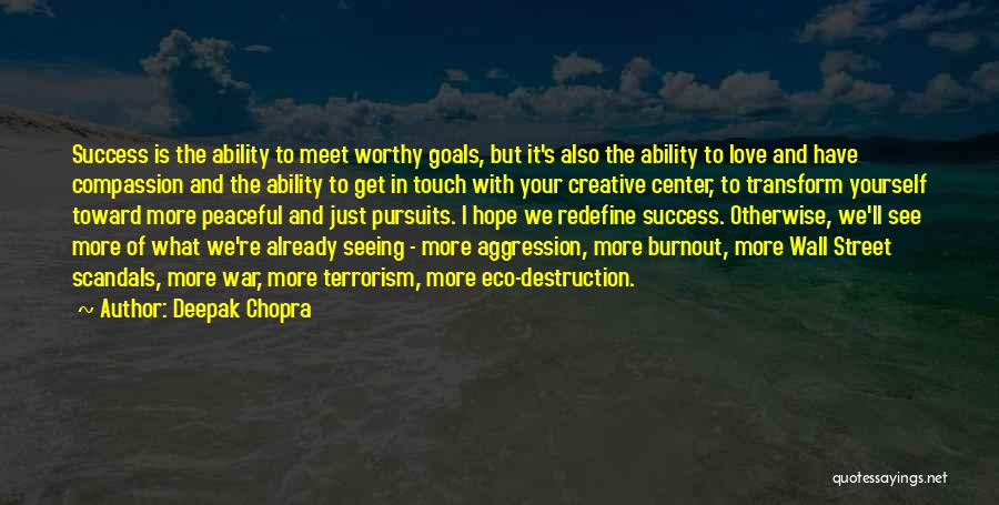 War Destruction Quotes By Deepak Chopra