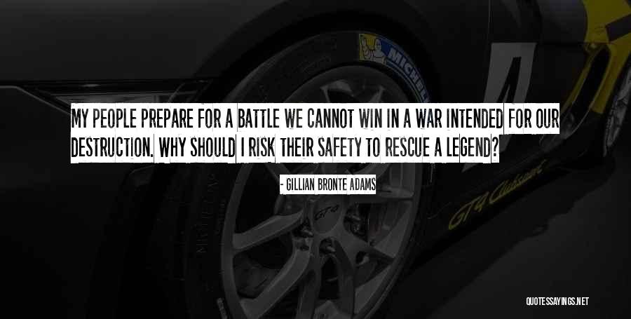 War Destruction Quotes By Gillian Bronte Adams War Destruction Quotes By Gillian Bronte Adams