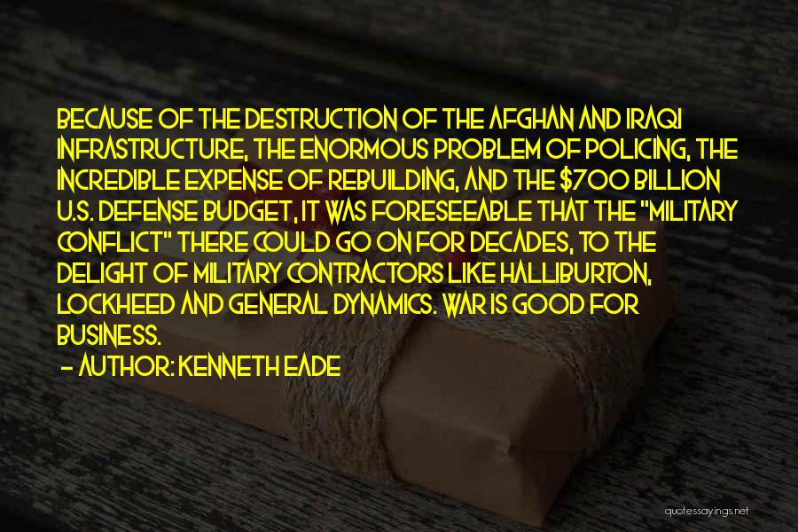 War Destruction Quotes By Kenneth Eade