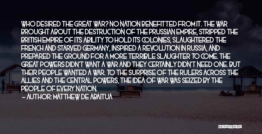 War Destruction Quotes By Matthew De Abaitua