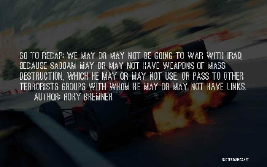 War Destruction Quotes By Rory Bremner