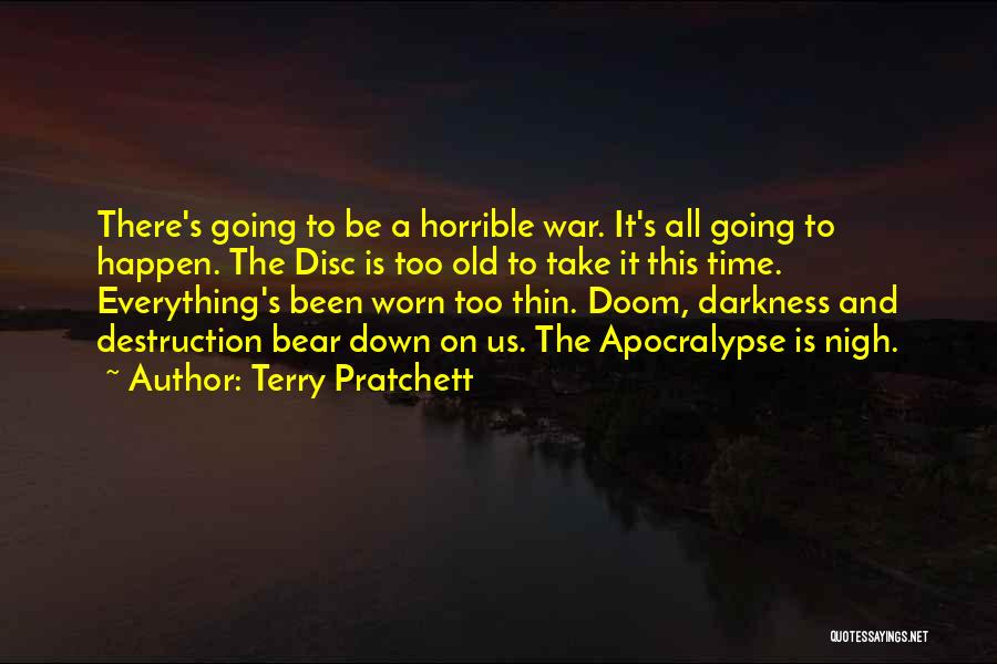 War Destruction Quotes By Terry Pratchett