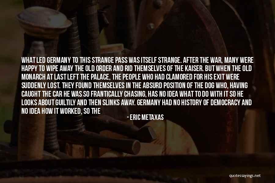 War Dog Quotes By Eric Metaxas War Dog Quotes By Eric Metaxas