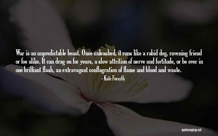War Dog Quotes By Kate Forsyth War Dog Quotes By Kate Forsyth
