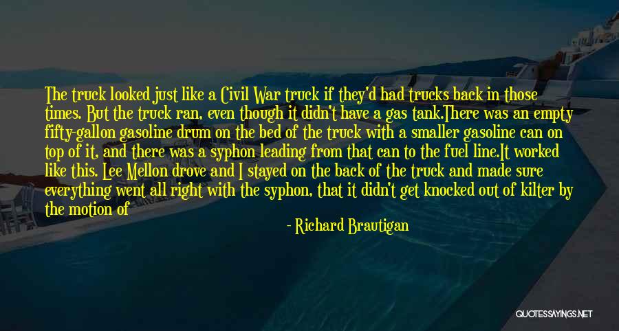 War Drum Quotes By Richard Brautigan