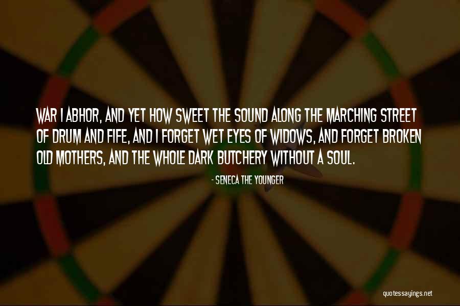 War Drum Quotes By Seneca The Younger