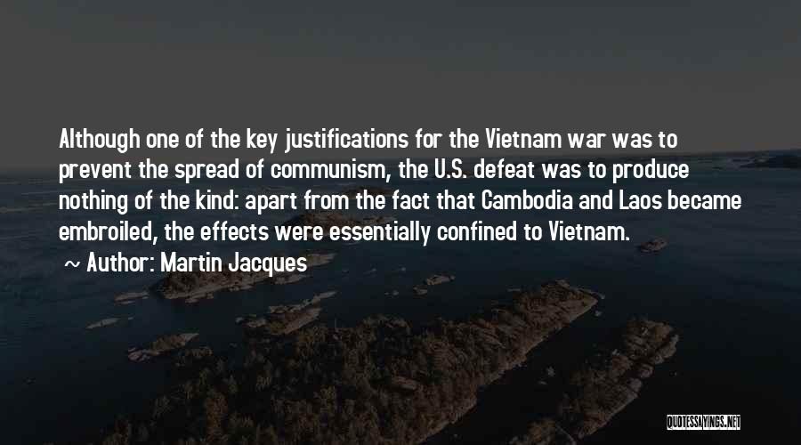 War Effects Quotes By Martin Jacques