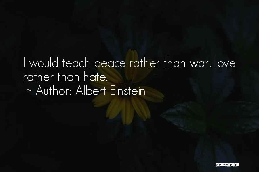 War Einstein Quotes By Albert Einstein