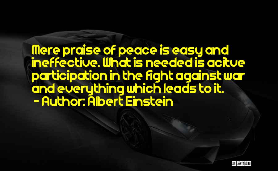 War Einstein Quotes By Albert Einstein