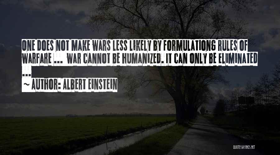 War Einstein Quotes By Albert Einstein