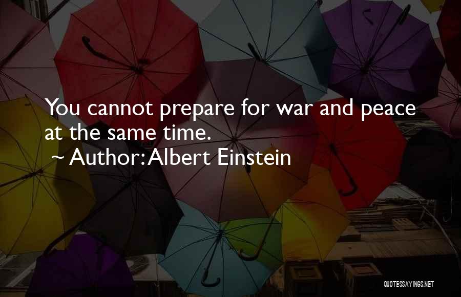 War Einstein Quotes By Albert Einstein