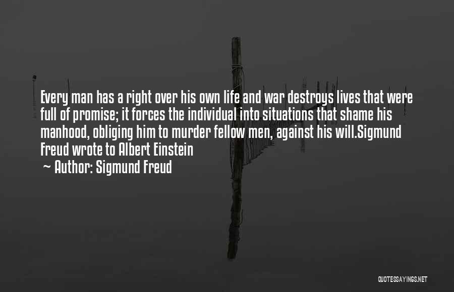 War Einstein Quotes By Sigmund Freud