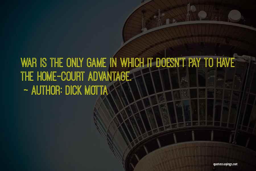 War Games Quotes By Dick Motta