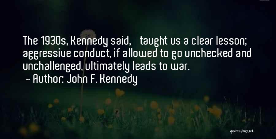 War Games Quotes By John F. Kennedy