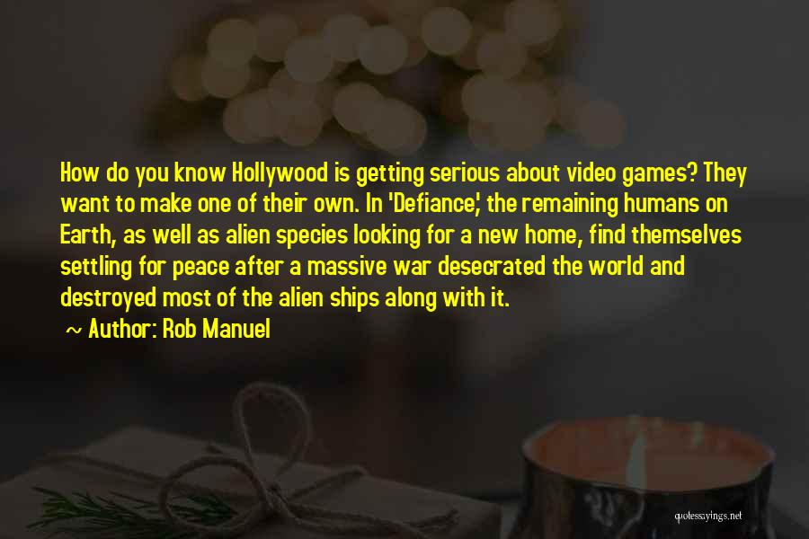 War Games Quotes By Rob Manuel