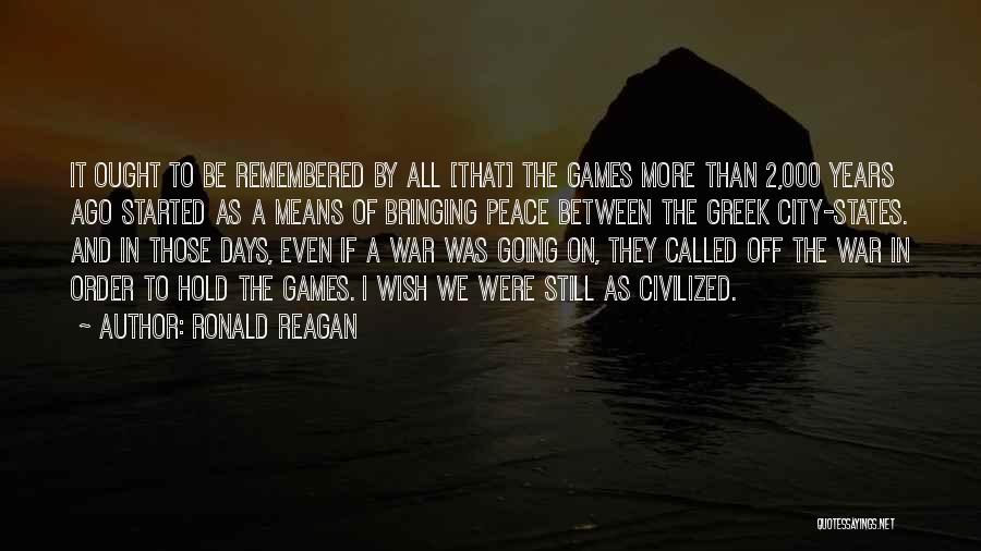 War Games Quotes By Ronald Reagan