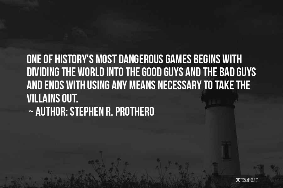 War Games Quotes By Stephen R. Prothero