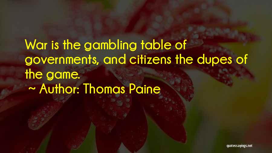 War Games Quotes By Thomas Paine