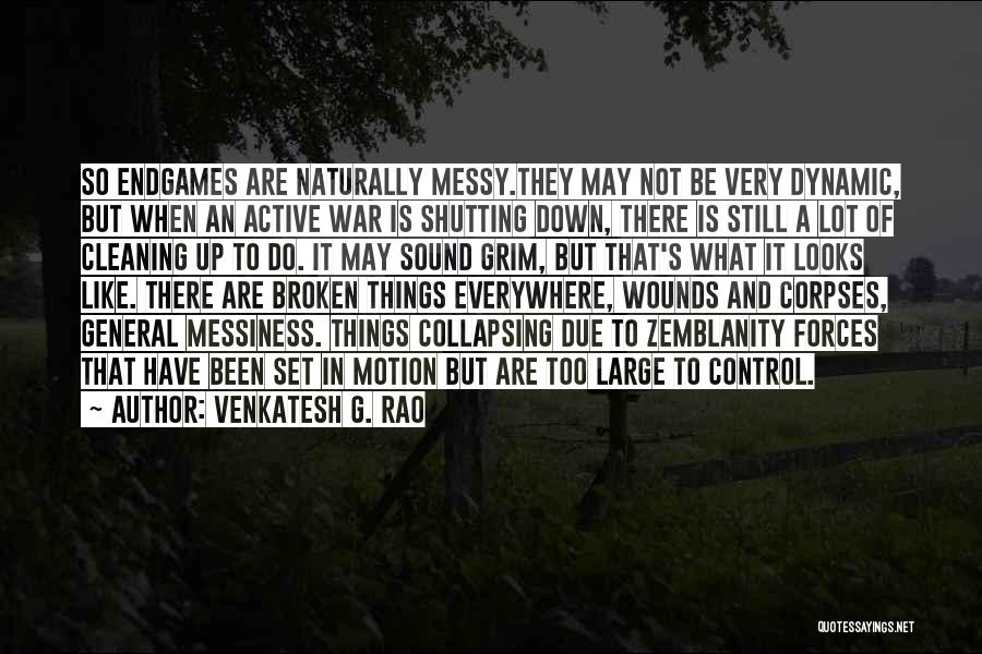 War Games Quotes By Venkatesh G. Rao