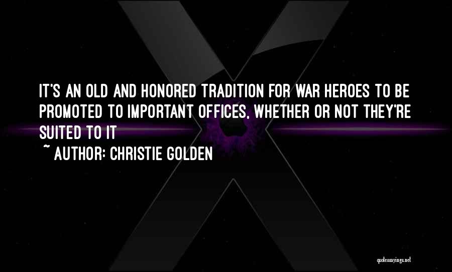 War Heroes Quotes By Christie Golden