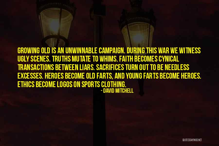 War Heroes Quotes By David Mitchell