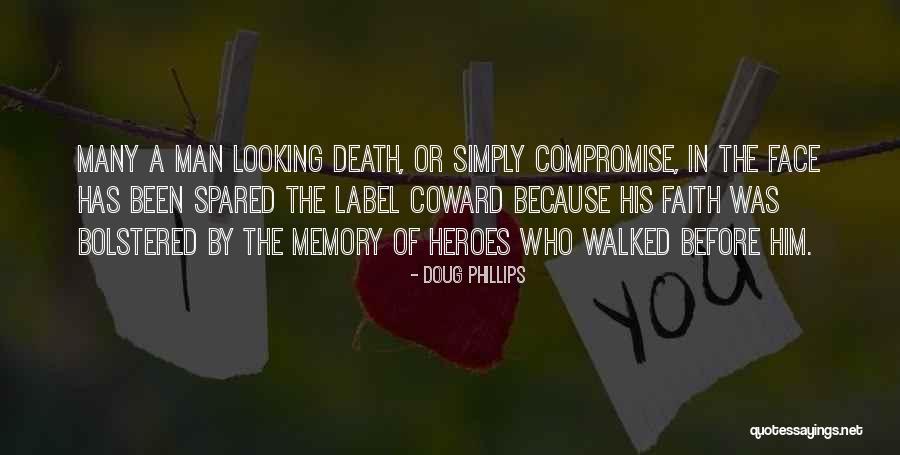 War Heroes Quotes By Doug Phillips