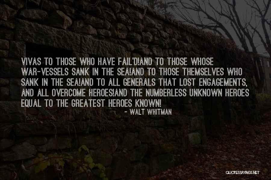 War Heroes Quotes By Walt Whitman