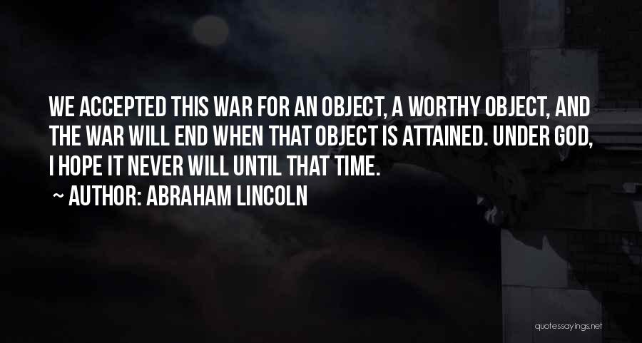 War Hope Quotes By Abraham Lincoln