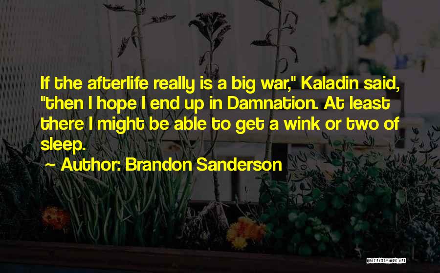 War Hope Quotes By Brandon Sanderson
