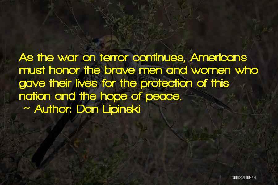 War Hope Quotes By Dan Lipinski