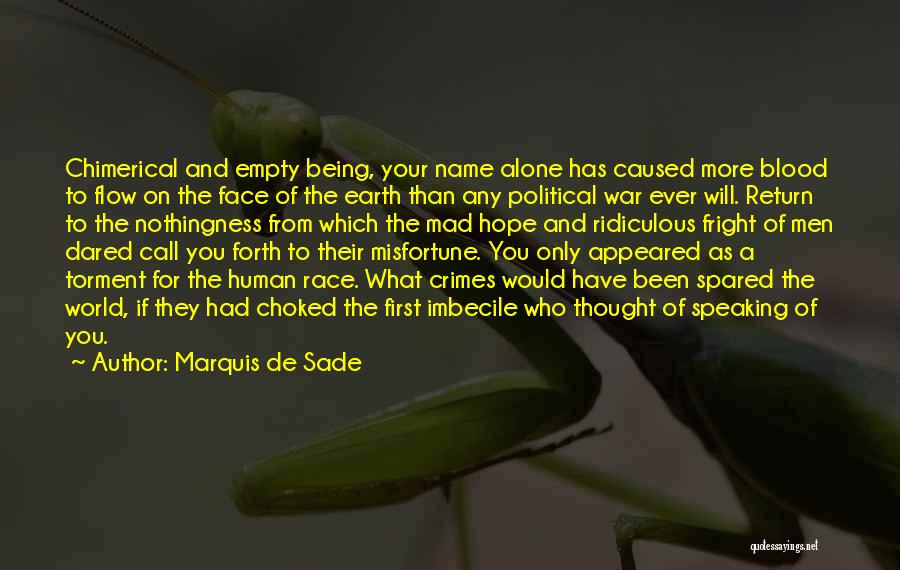War Hope Quotes By Marquis De Sade