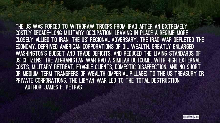 War In Iraq Quotes By James F. Petras