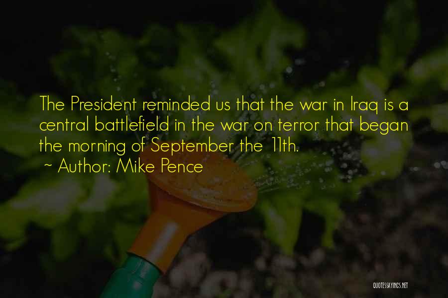 War In Iraq Quotes By Mike Pence