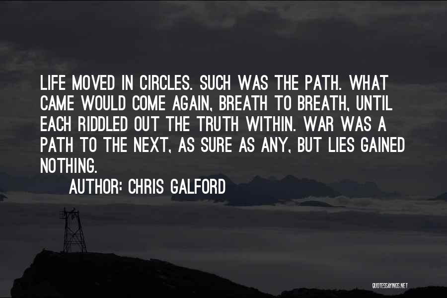 War In Life Quotes By Chris Galford