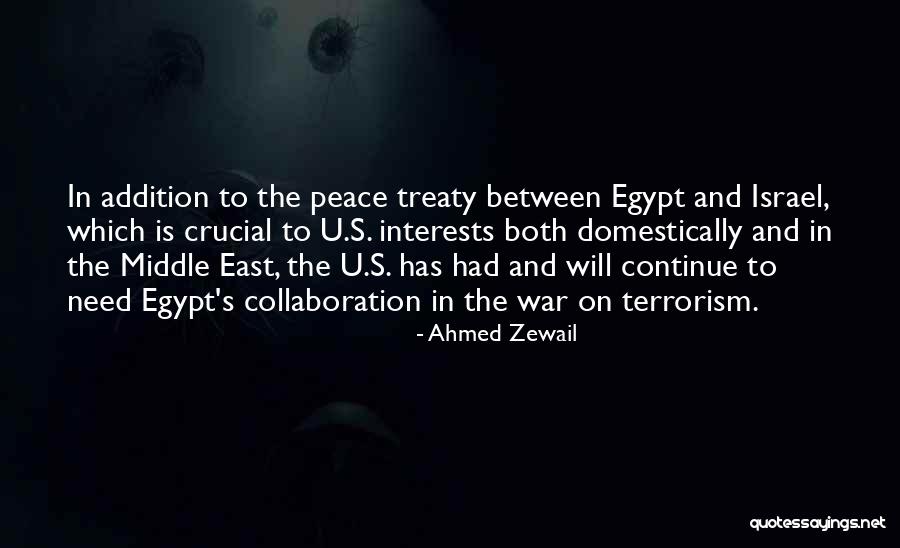 War In Middle East Quotes By Ahmed Zewail