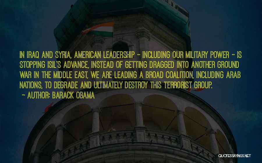 War In Middle East Quotes By Barack Obama
