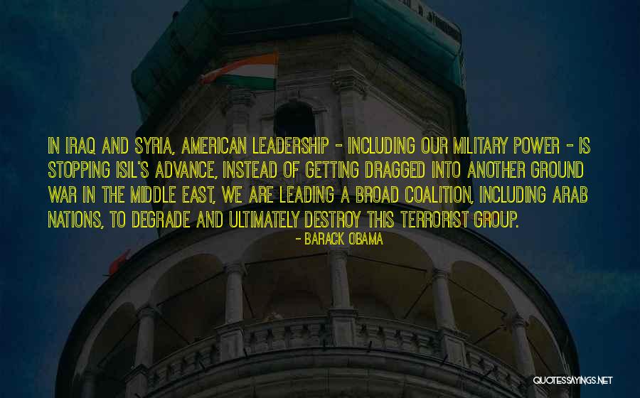 War In Middle East Quotes By Barack Obama