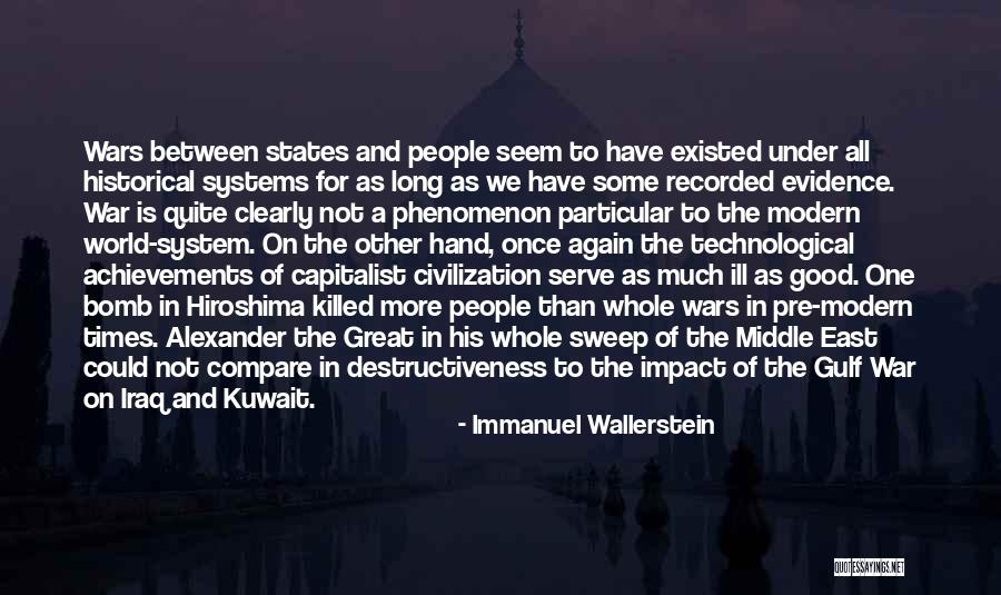 War In Middle East Quotes By Immanuel Wallerstein